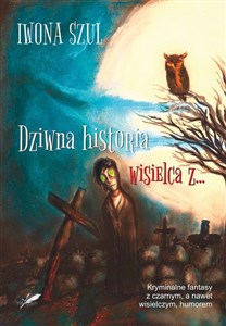 Obrazek Dziwna historia wisielca z…