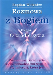 Picture of Rozmowa z Bogiem Księga 1: O źródle życia