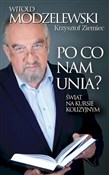 Po co nam ... - Witold Modzelewski, Krzysztof Ziemiec -  Polish Bookstore 