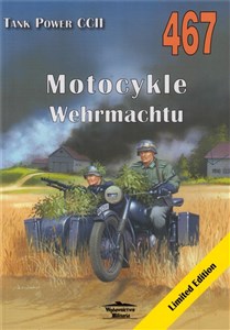 Obrazek Motocykle Wehrmachtu. Tank Power vol. CCII 467