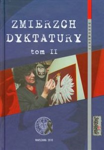 Obrazek Zmierzch dyktatury Tom 2 Polska lat 1986-1989 w świetle dokumentów (czerwiec-grudzień 1989)