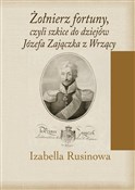 polish book : Żołnierz f... - Izabella Rusinowa