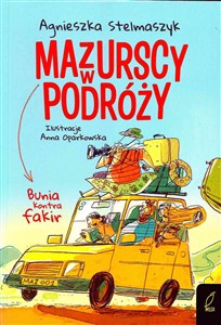 Obrazek Bunia kontra fakir. Mazurscy w podróży. Tom 1 wyd. 2024