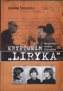 Picture of Kryptonim Liryka Bezpieka wobec literatów