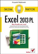 Zobacz : Excel 2013... - Krzysztof Masłowski