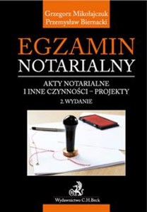 Picture of Egzamin notarialny Akty notarialne i inne czynności - projekty