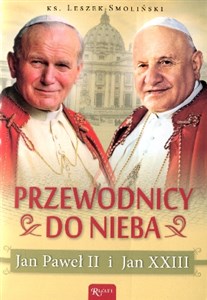 Obrazek Przewodnicy do nieba Jan Paweł II i Jan XXIII