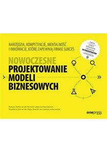 Picture of Nowoczesne projektowanie modeli biznesowych Narzędzia, kompetencje, mentalność i innowacje