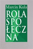 Książka : Rola społe... - Marcin Kula