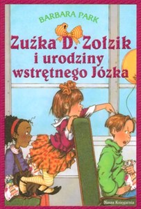 Picture of Zuźka D. Zołzik i urodziny wstrętnego Józka