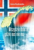 Książka : Wszędzie d... - Irena Rudowska