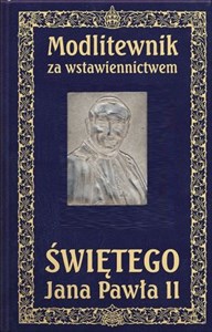 Picture of Modlitewnik za wstawiennictwem Świętego Jana Pawła II