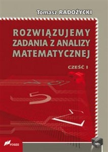 Obrazek Rozwiązujemy zadania z analizy matematycznej 1