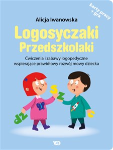 Obrazek Logosyczaki Przedszkolaki Ćwiczenia i zabawy logopedyczne wspierające prawidłowy rozwój mowy dziecka