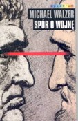 Spór o woj... - Michael Walzer -  foreign books in polish 