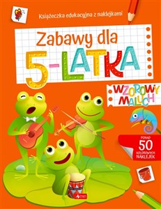 Picture of Wzorowy maluch. Zabawy dla 5-latka Książeczka edukacyjna z naklejkami