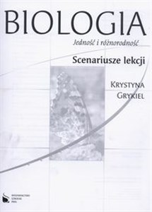 Picture of Biologia Jedność i różnorodność Scenariusze lekcji Szkoły ponadgimnazjalne