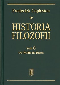 Obrazek Historia filozofii Tom 6 Od Wolffa do Kanta