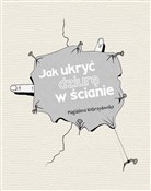 Jak ukryć ... - Magdalena Niebrzydowska -  books in polish 