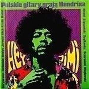 Picture of Hey Jimi - polskie gitary grają Hendrixa