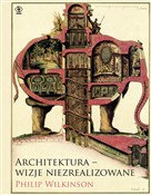Architektu... - Philip Wilkinson -  books in polish 