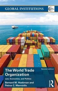 Obrazek World Trade Organization Law, economics and politics