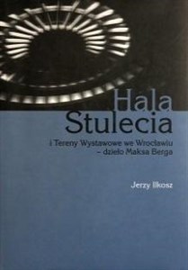 Picture of Hala stulecia i tereny wystawowe we Wrocławiu