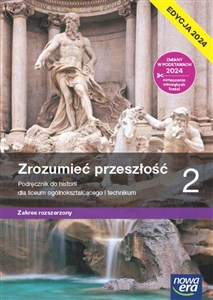 Picture of Nowa historia Zrozumieć przeszłość podręcznik 2 liceum technikum rozszerzony EDYCJA 2024