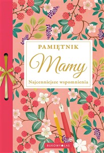 Obrazek Pamiętnik Mamy Najcenniejsze wspomnienia
