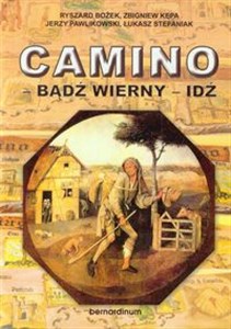 Obrazek Camino Badź wierny Idź