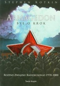 Picture of Armagedon był o krok Rozpad Związku Radzieckiego 1970-2000