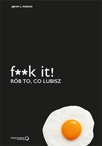 Picture of F**k it! Rób to, co lubisz