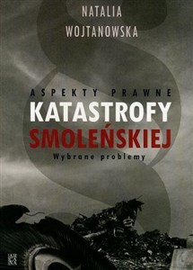 Picture of Aspekty prawne katastrofy smoleńskiej