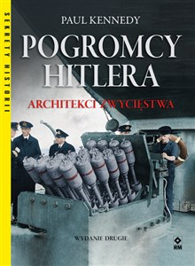 Obrazek Pogromcy Hitlera Architekci zwycięstwa