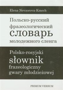 Picture of Polsko-rosyjski słownik frazeologiczny gwary młodzieżowej