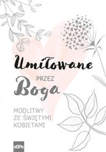 Obrazek Umiłowane przez Boga Modlitwy ze świętymi kobietami