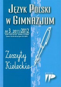 Picture of Język Polski w Gimnazjum nr 3 2011/2012 Zeszyty Kieleckie Kwartalnik