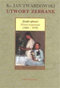 Utwory zeb... - Jan Twardowski -  foreign books in polish 