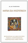 polish book : Matka dla ... - ks. Jan Twardowski