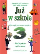 Już w szko... - Małgorzata Ewa Piotrowska, Maria Alicja Szymańska -  books from Poland