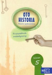 Obrazek Oto historia 5 Historia i społeczeństwo Przewodnik metodyczny Szkoła podstawowa
