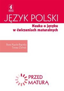 Picture of Język polski Nauka o języku w ćwiczeniach maturalnych Zdam maturę
