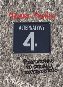 Picture of Alternatywy 4 Przewodnik po serialu i rzeczywistości