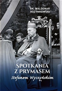 Obrazek Spotkania z Prymasem Stefanem Wyszyńskim