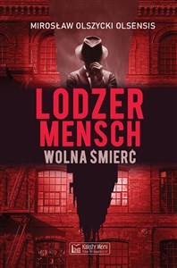 Obrazek Lodzermensch Wolna śmierć