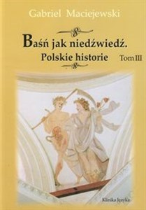 Obrazek Baśń Jak niedźwiedź Polskie historie t.3
