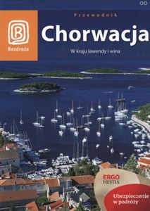 Obrazek Chorwacja Przewodnik W kraju lawendy i wina