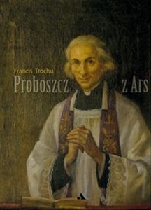 Picture of Proboszcz z Ars. Święty Jan Maria Vianney 1786-1859