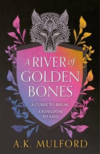 Obrazek A River of Golden Bones. Book 1