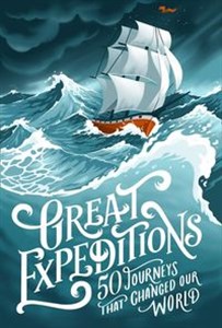 Picture of Great Expeditions 50 journeys that changed our world